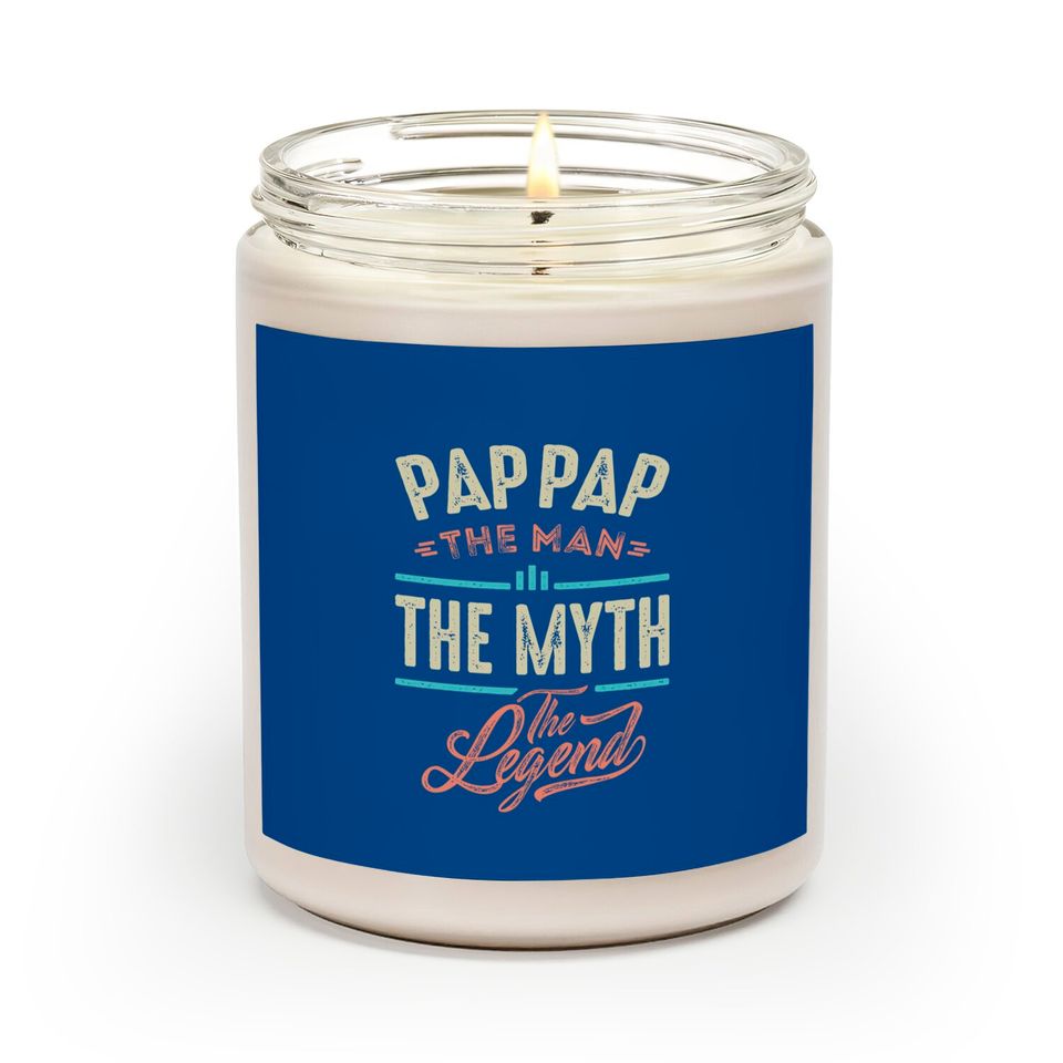 Pap Pap the Man the Myth the Legend - Pap Pap The Man The Myth The Legend - Scented Candles