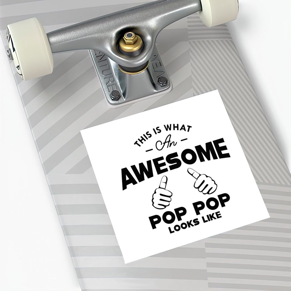 Pop pop - This is what an awesome pop pop looks like - Poppop Gifts - Stickers
