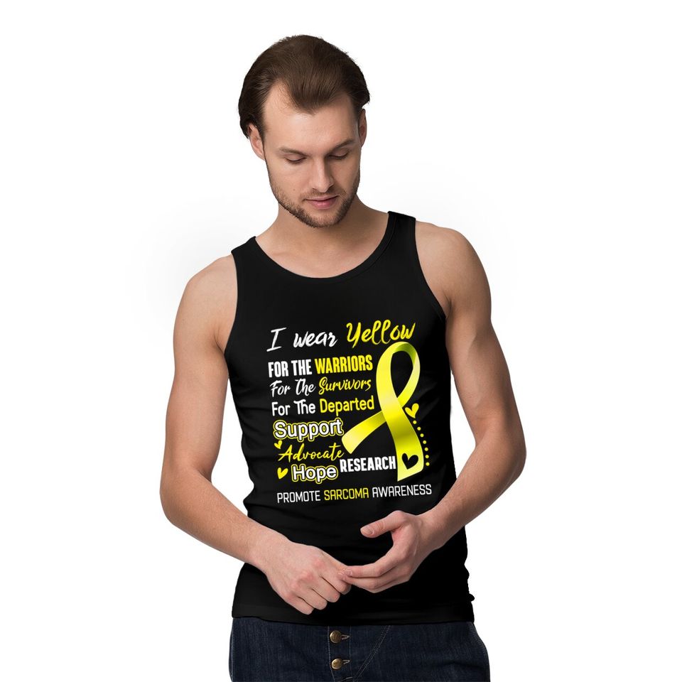 I Wear Yellow For Sarcoma Awareness Support Sarcoma Warrior Gifts - Sarcoma Awareness - Tank Tops
