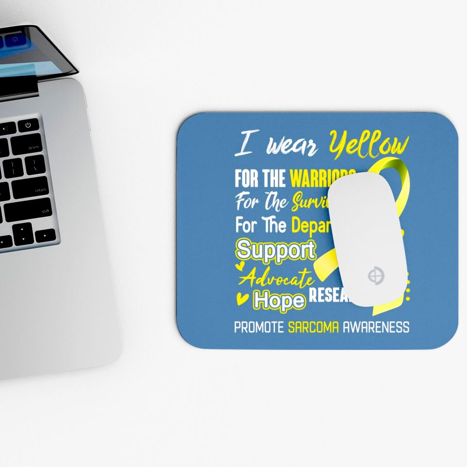I Wear Yellow For Sarcoma Awareness Support Sarcoma Warrior Gifts - Sarcoma Awareness - Mouse Pads