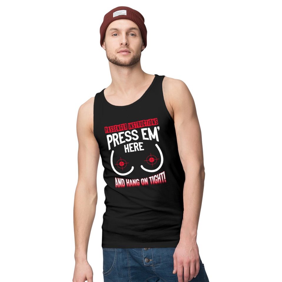 Passenger Instructions Press EM Here And Hang On T Tank Tops