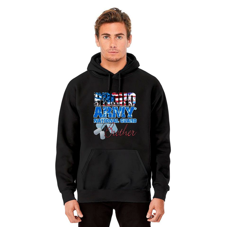 Proud Army National Guard Brother - Army National Guard - Hoodies