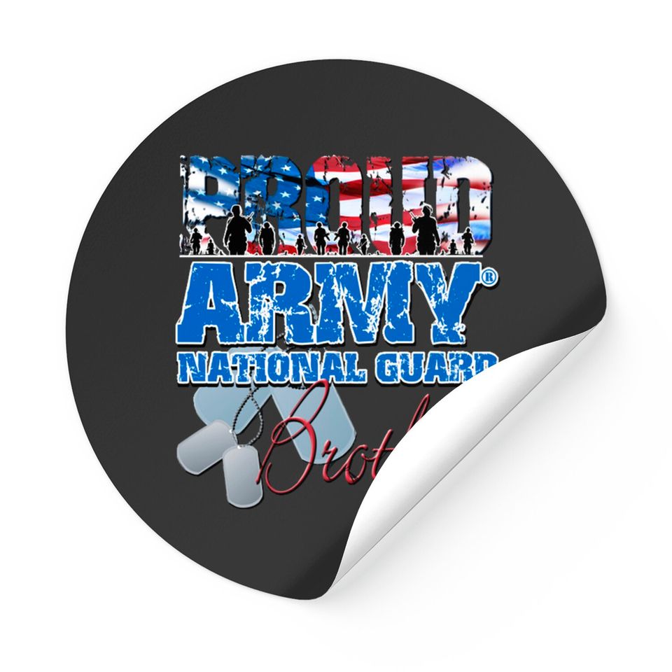 Proud Army National Guard Brother - Army National Guard - Stickers