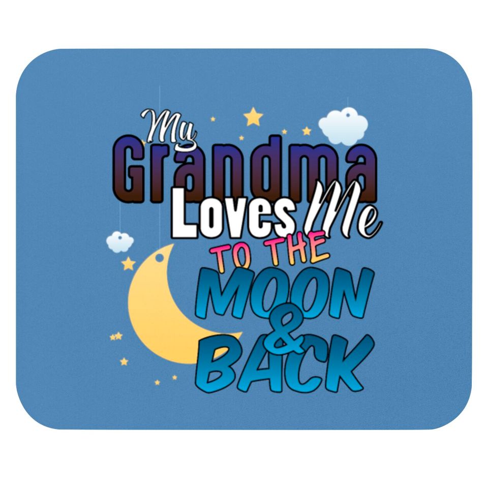 My Grandma Loves Me To The Moon And Back Mouse Pads