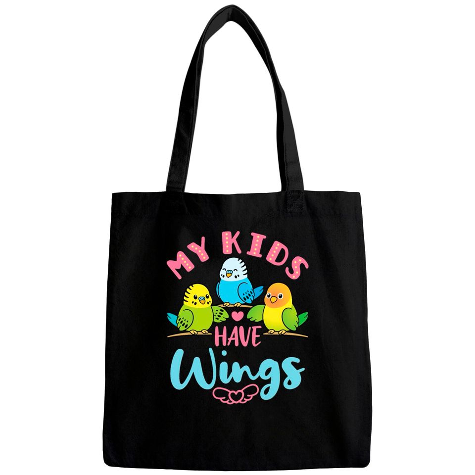 Parakeet Budgie Mom My Kids Have Wings Bags