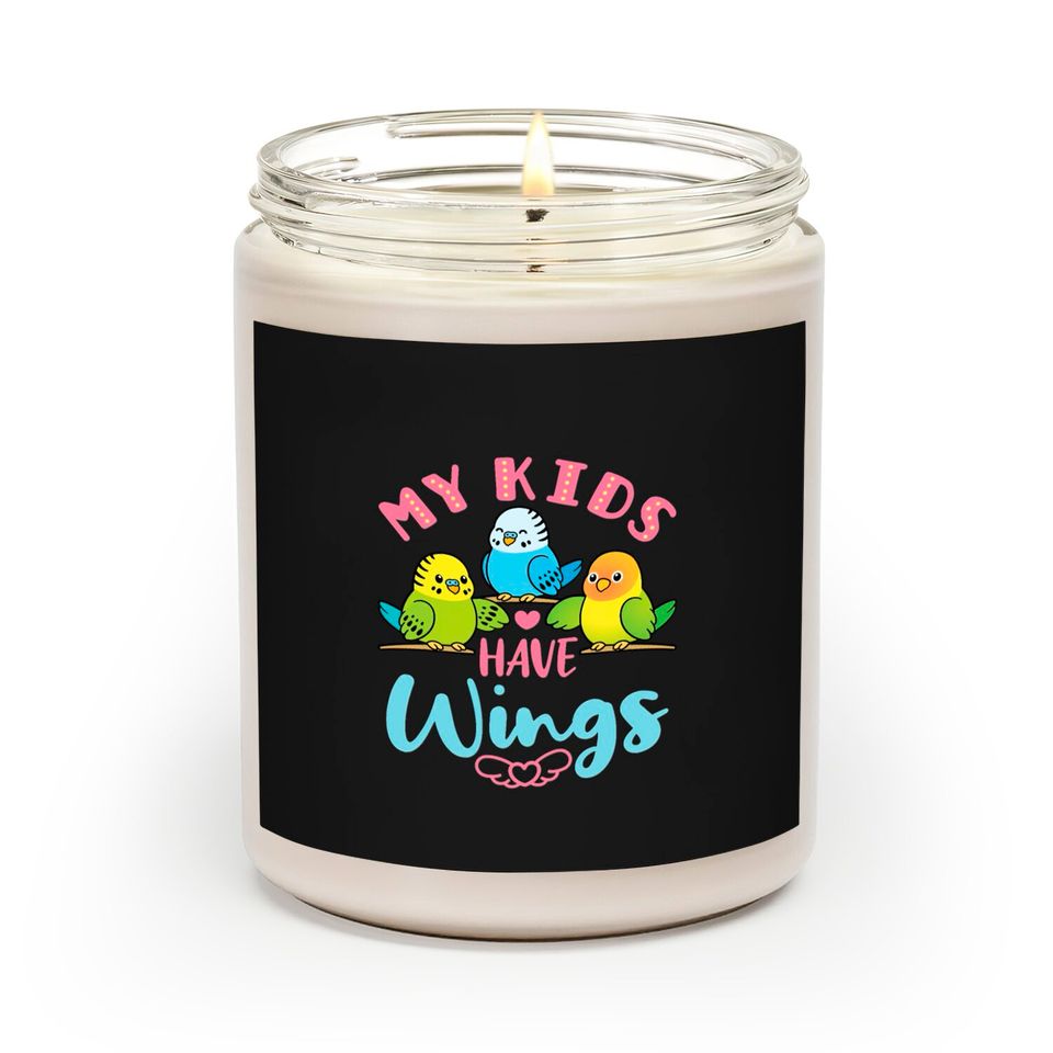 Parakeet Budgie Mom My Kids Have Wings Scented Candles