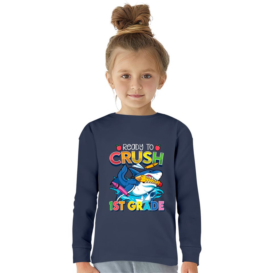 Ready To Crush 1st Grade Shark Back To School Boys  Kids Long Sleeve T-Shirts