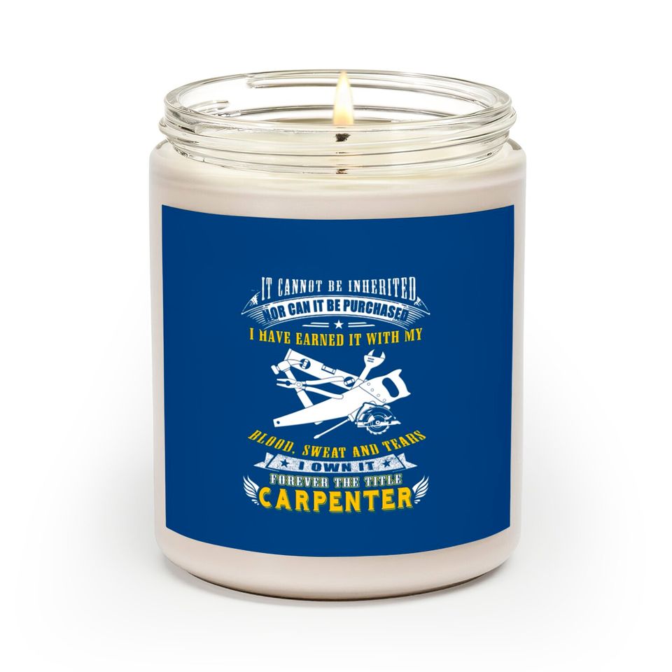 Carpenter - it cannot be inherited nor can it be Scented Candles