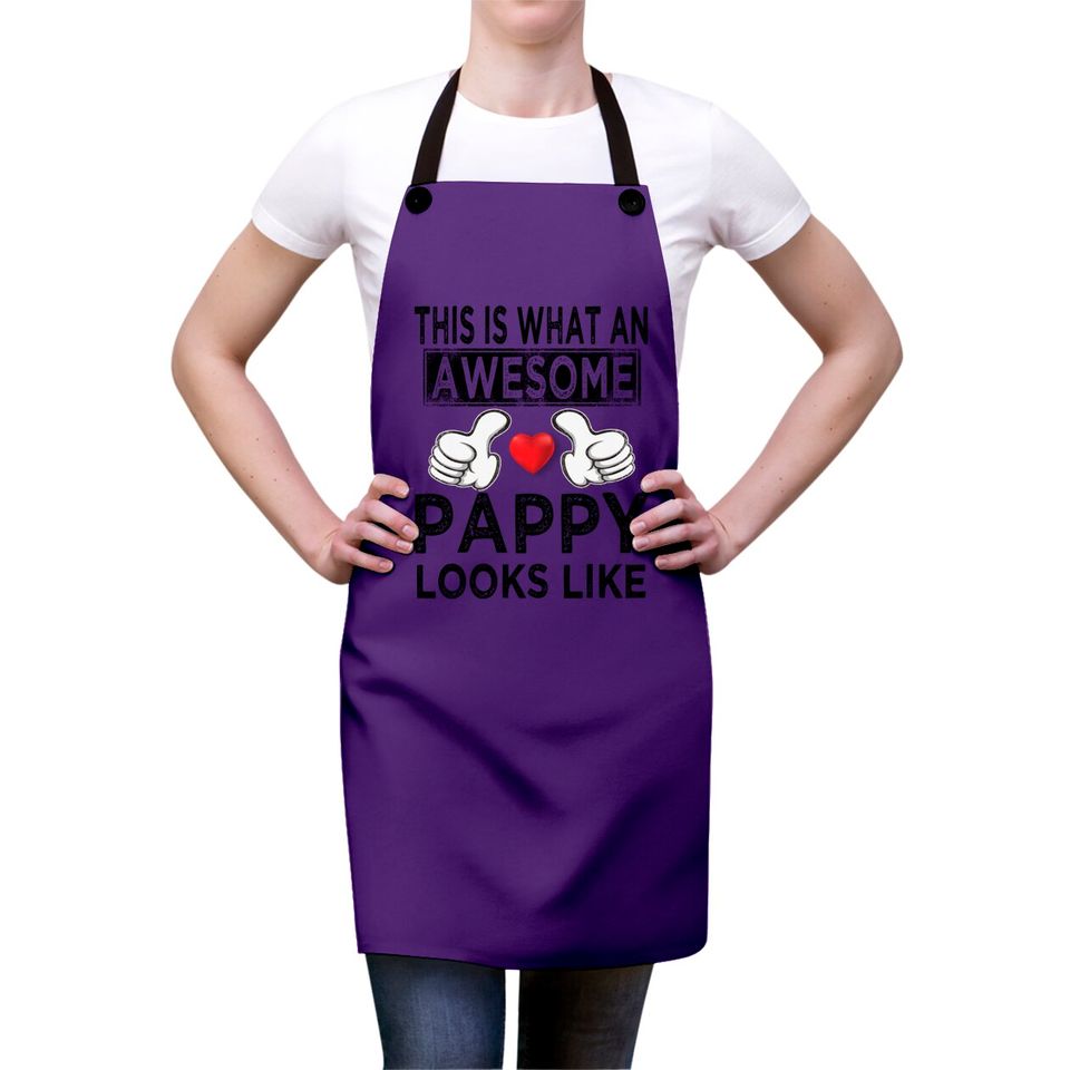 This is what an awesome pappy looks like - Pappy - Aprons