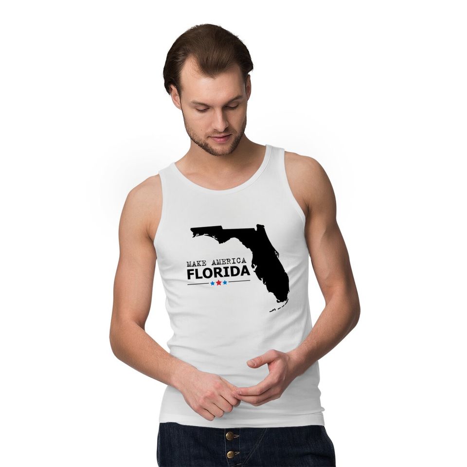 make america Florida - Make America Florida - Tank Tops