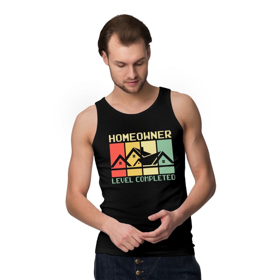Funny Proud New House Homeowner Level Completed Housewarming - Homeowner - Tank Tops