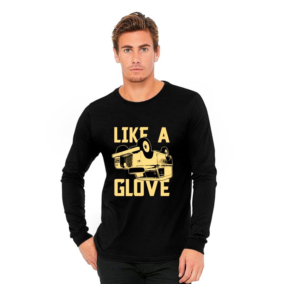 Like a Glove - Ace Ventura - Long Sleeves