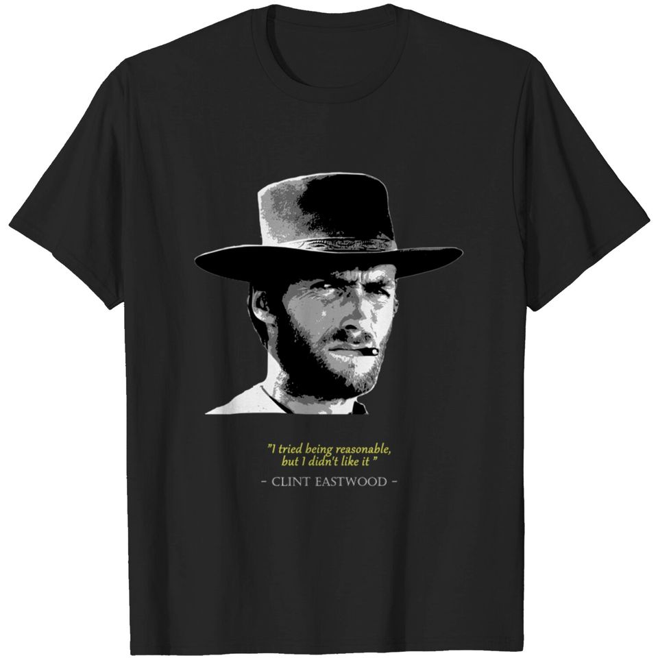 Clint Eastwood Quote - Clint - T-Shirt