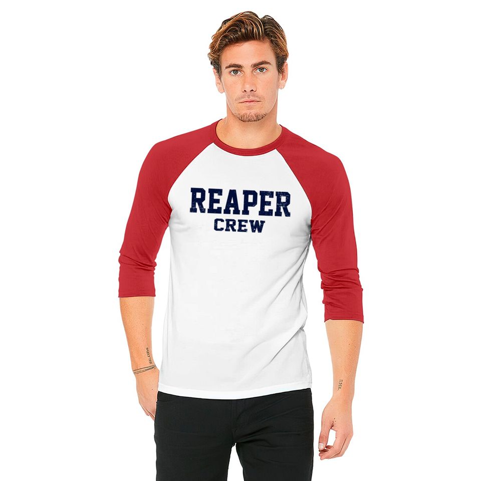 Reaper Crew Baseball Tees