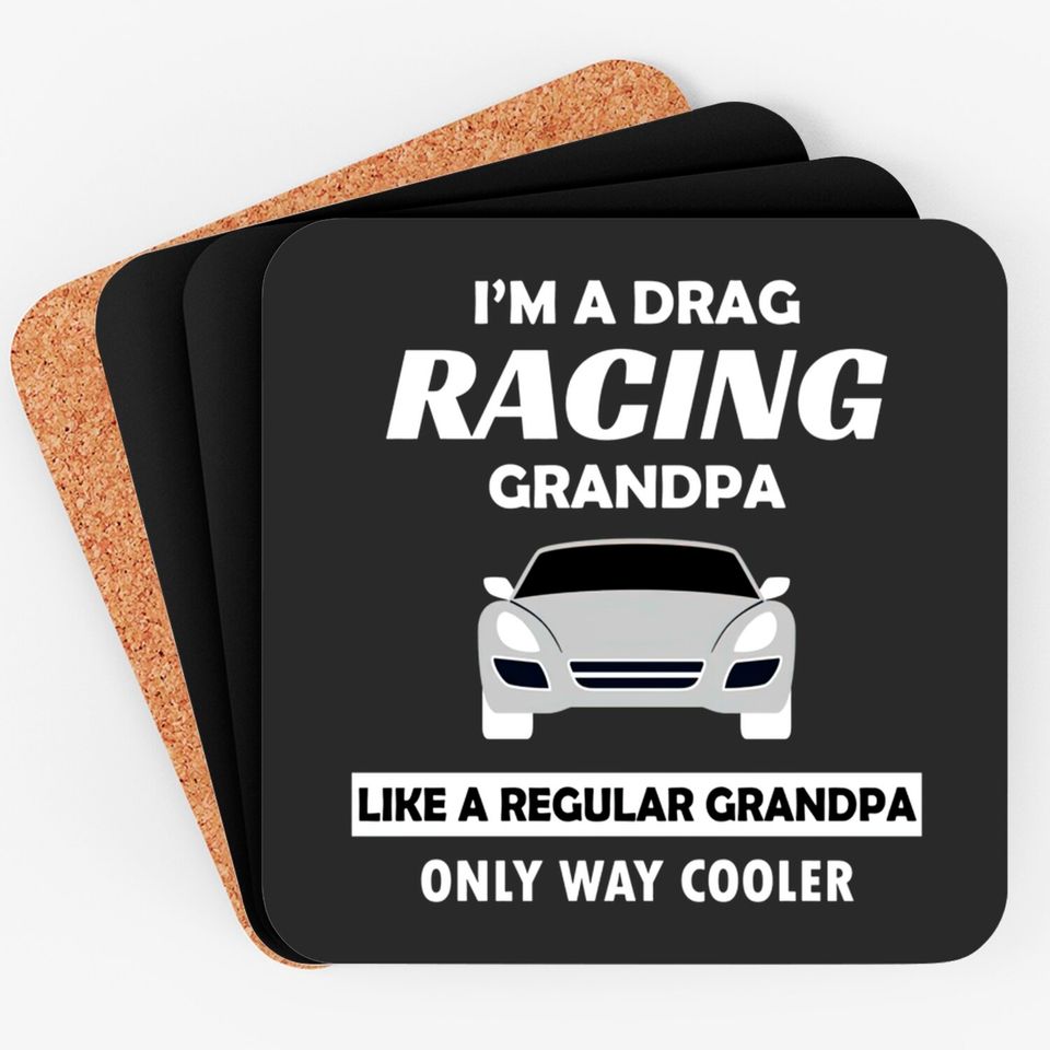 Drag Racing Car Lovers Birthday Grandpa Father's Day Humor Gift - Drag Racing - Coasters