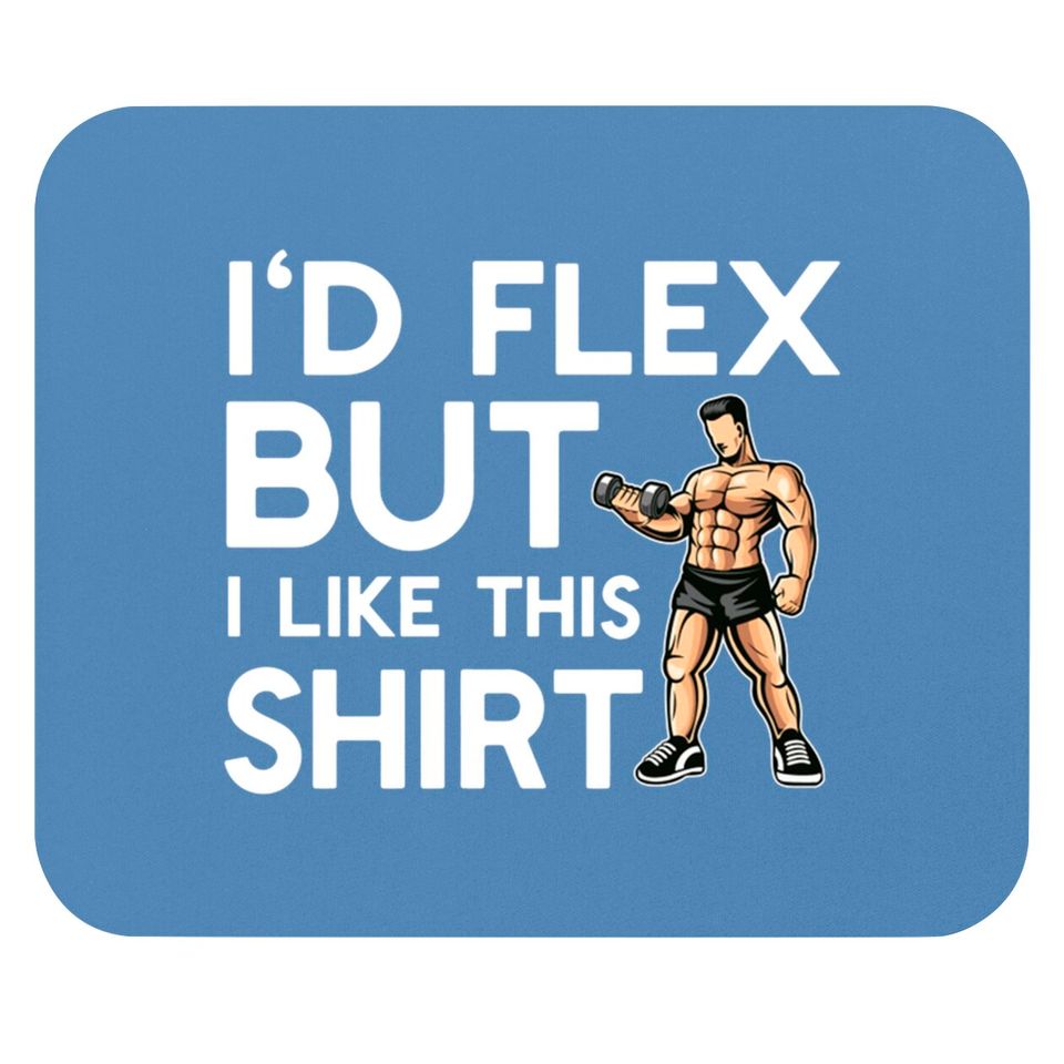 Funny Bodybuilding Mouse Pads Flex But Like This Mouse Pad Muscles - Bodybuilding - Mouse Pads