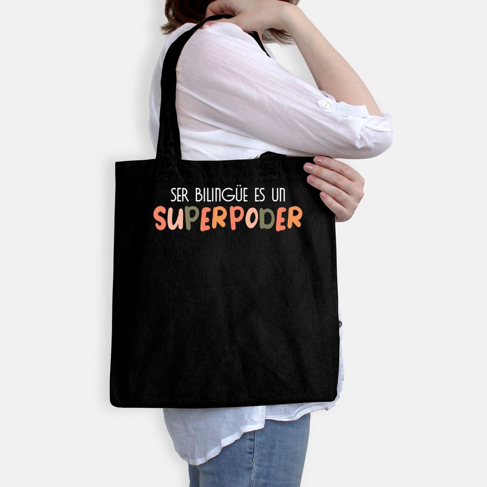 Ser bilingue es un superpoder Spanish Teacher esl Teacher - Ser Bilingue Es Un Superpoder Spanish - Bags