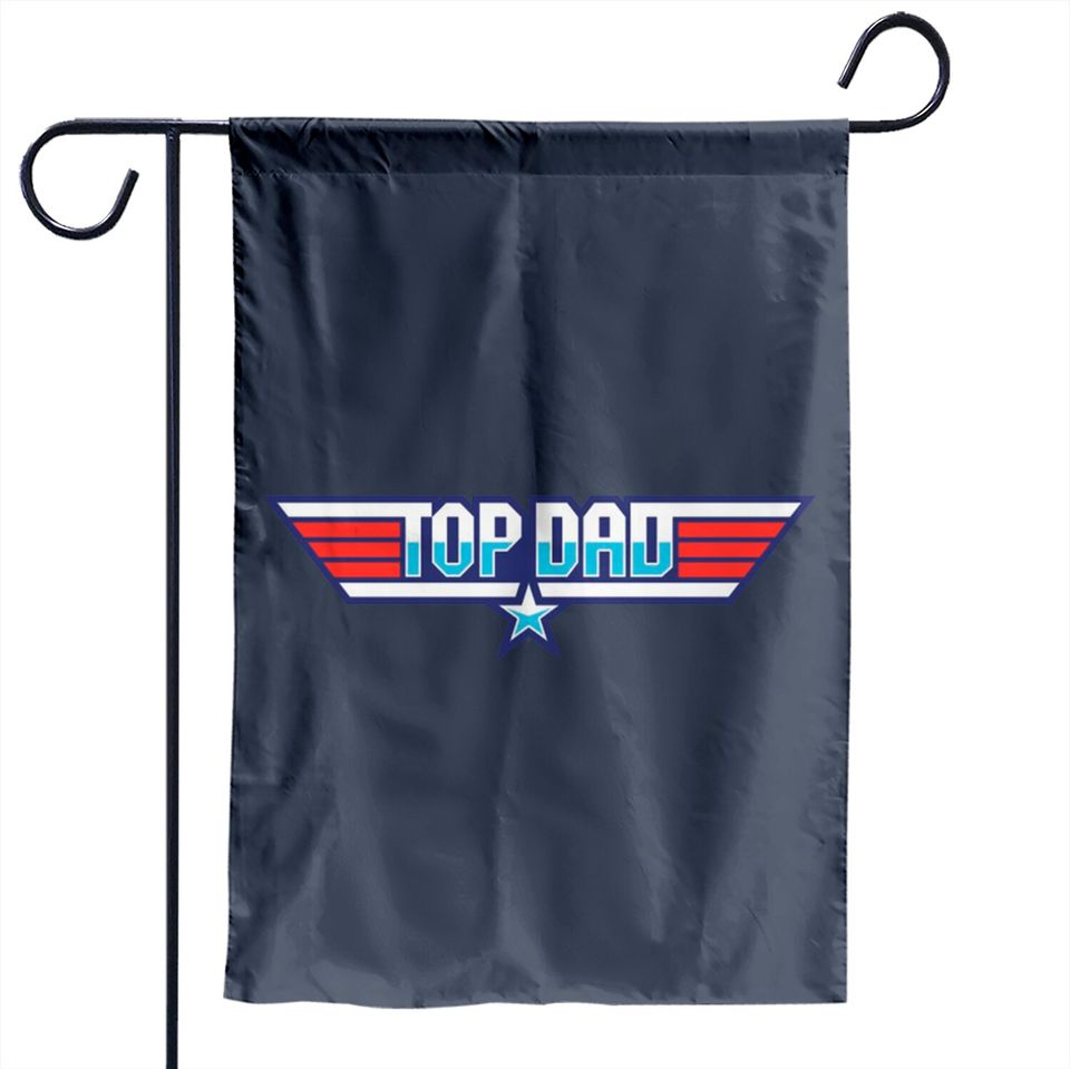 Top Dad - Top Gun Parody - Garden Flags