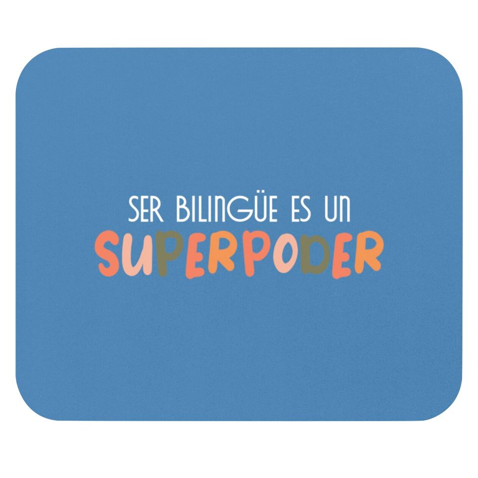 Ser bilingue es un superpoder Spanish Teacher esl Teacher - Ser Bilingue Es Un Superpoder Spanish - Mouse Pads