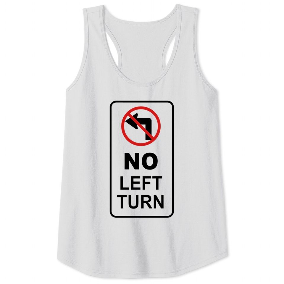 sign_no left turn Tank Tops