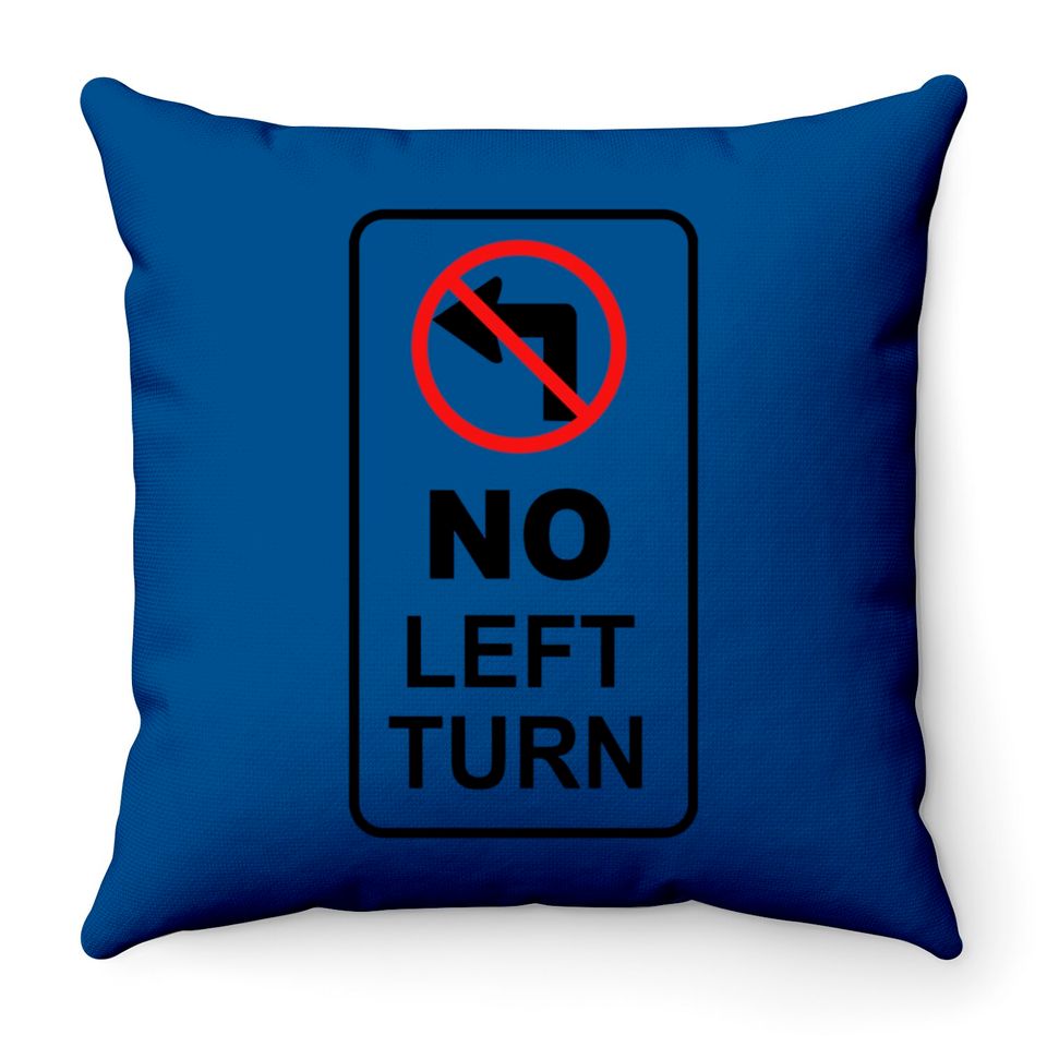 sign_no left turn Throw Pillows