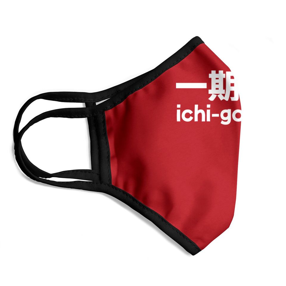 Ichi-go Ichi-e (one time, one meeting)