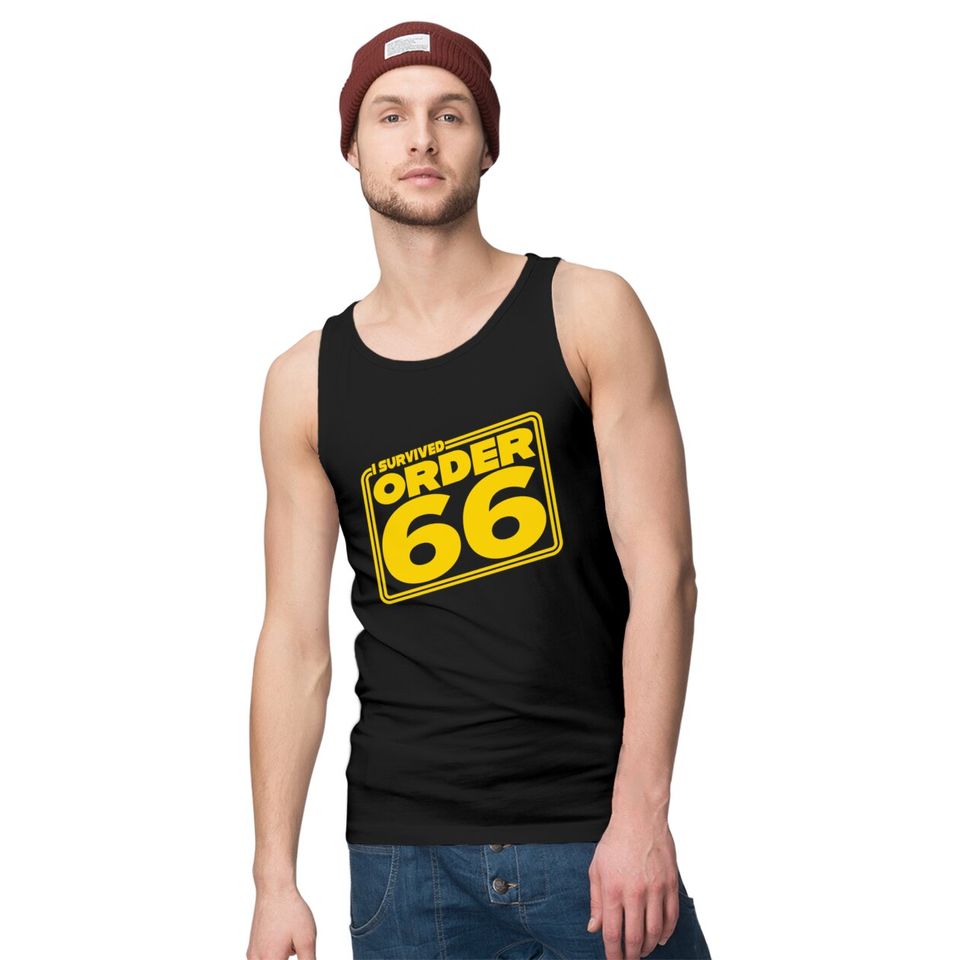 I Survived Order Sixty-Six - Order 66 - Tank Tops