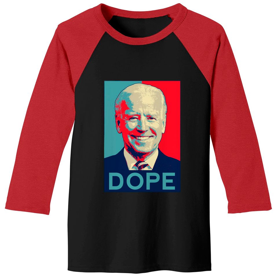 Dope Biden - Dope - Baseball Tees