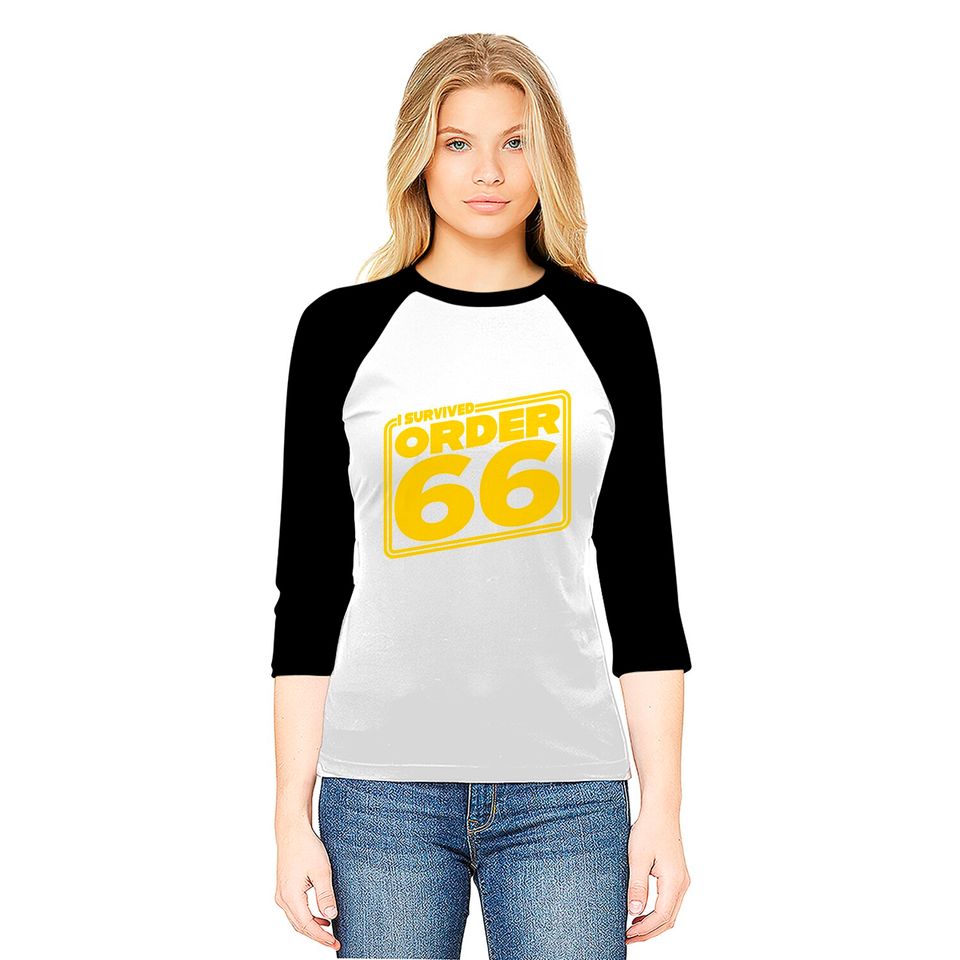 I Survived Order Sixty-Six - Order 66 - Baseball Tees