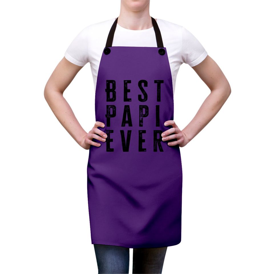 Best Papi Ever Fathers Day Gift - Best Papi Ever - Aprons