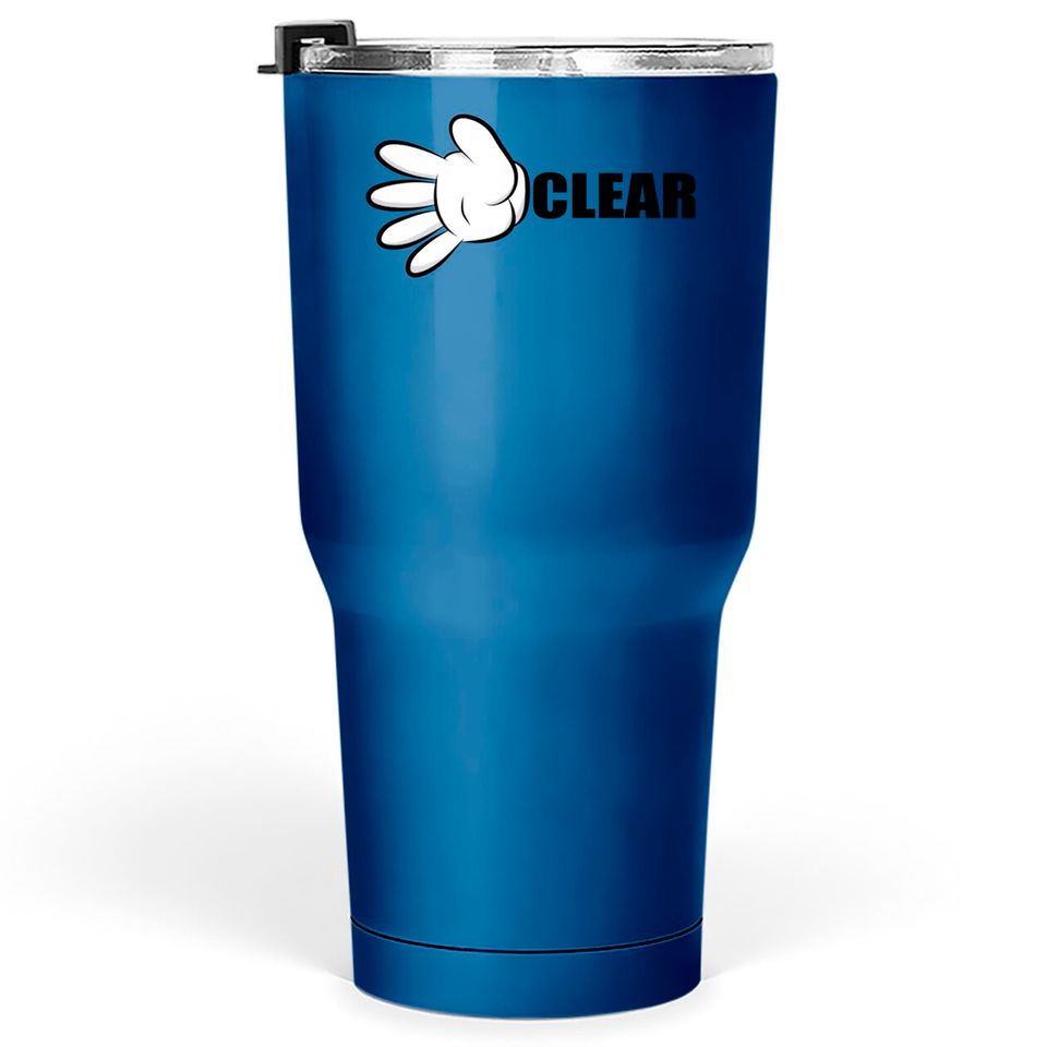 Driver We Are Clear! BEEP BEEP! - Disney - Tumblers 30 oz