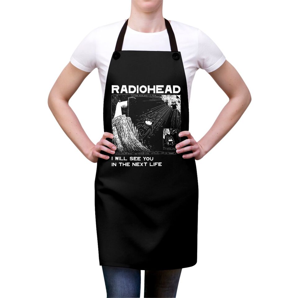 Radiohead I will see you Aprons