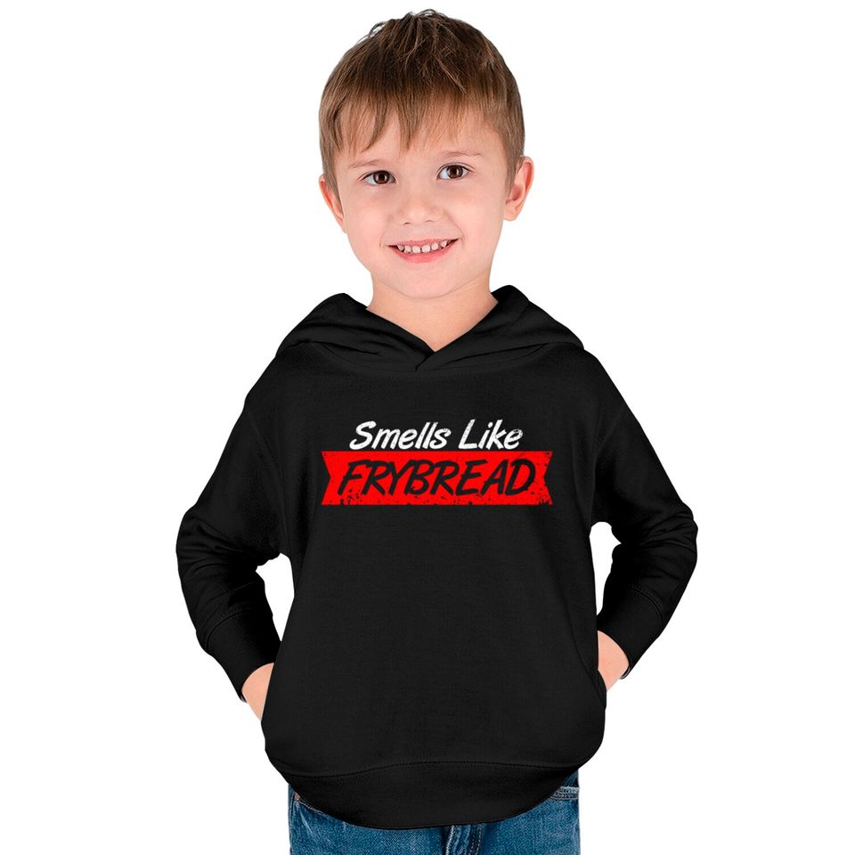 Smell Like Fry Bread Kids Pullover Hoodies