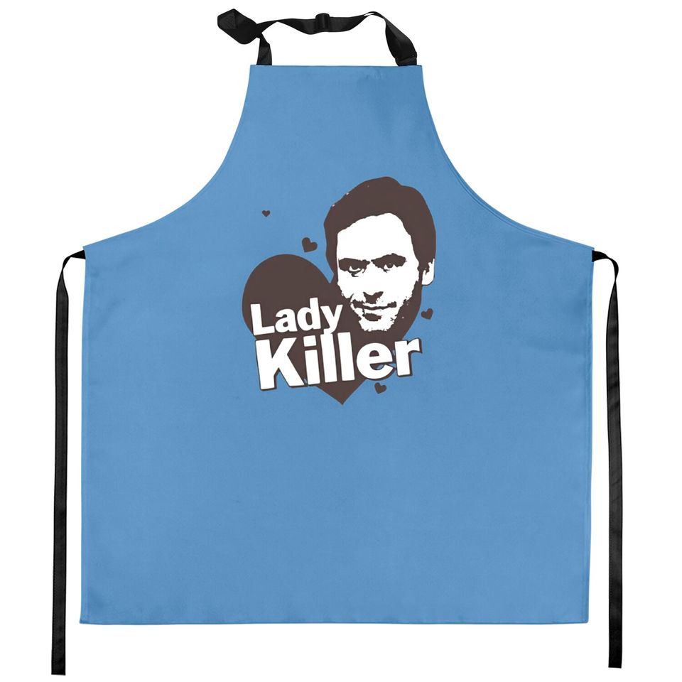 Ted Bundy Lady Killer - Serial Killer Range Kitchen Aprons