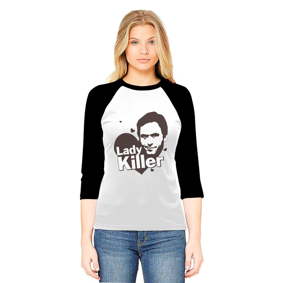 Ted Bundy Lady Killer - Serial Killer Range Baseball Tees