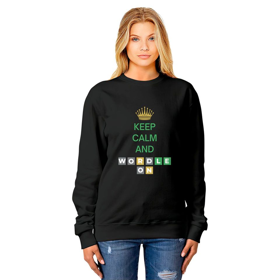 Keep Calm And Wordle On | Wordle Player Gift Ideas Sweatshirts