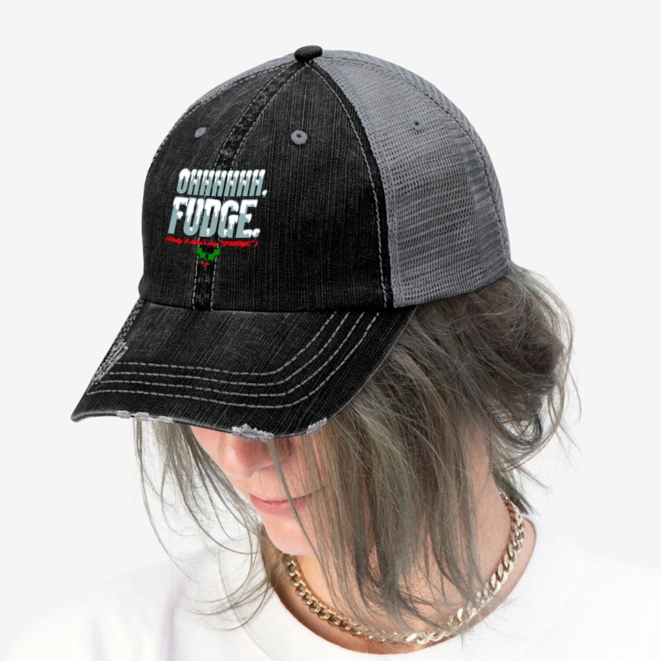 Ohhhhh FUDGE. - A Christmas Story - Trucker Hats