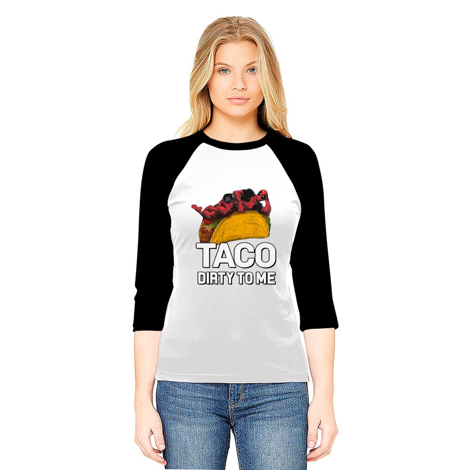 Marvel Deadpool Taco Dirty to Me Racerback Baseball Tees