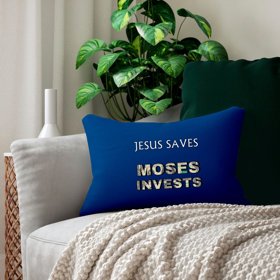 Funny "Jesus Saves Moses Invests" Lumbar Pillows