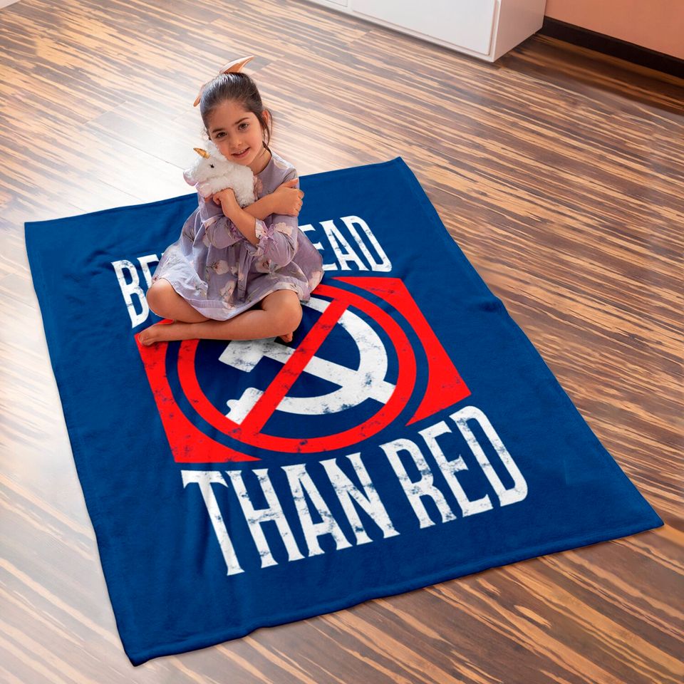 Better Dead Than Red Patriotic Anti-Communist Baby Blankets