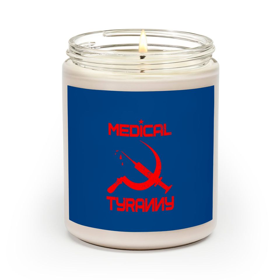 Vaccine Mandate Anti Communist Medical Tyranny Scented Candles