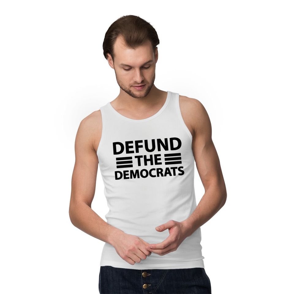 Defund The Democrats Funny Parody Social Distancin Tank Tops