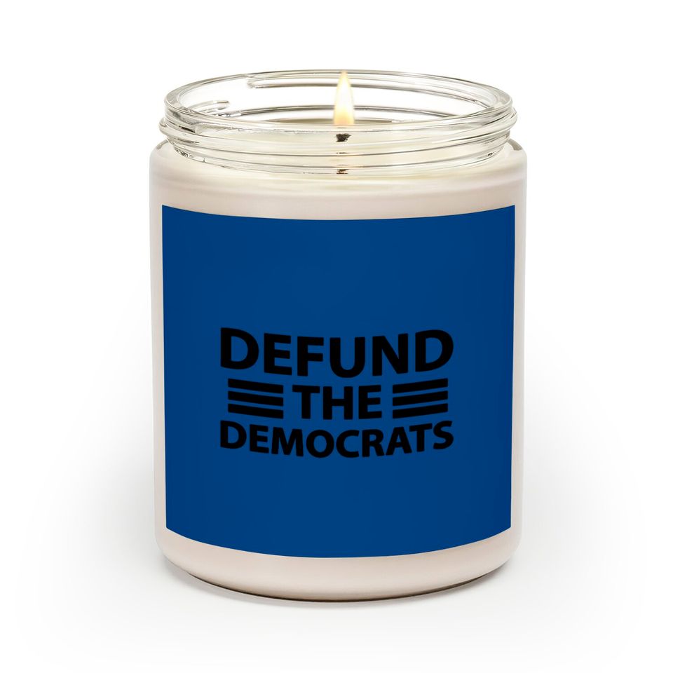 Defund The Democrats Funny Parody Social Distancin Scented Candles