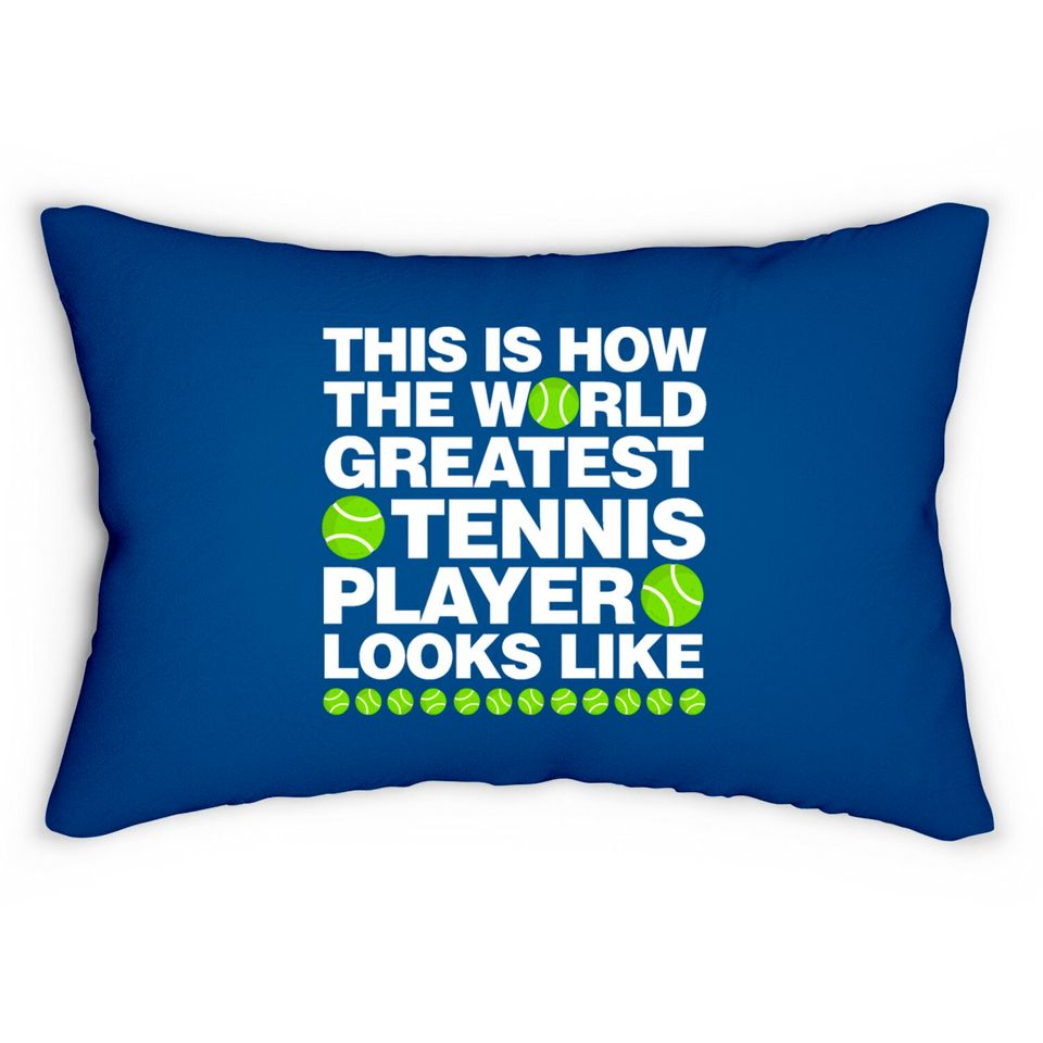This is How The World Greatest Tennis Player Look Lumbar Pillows
