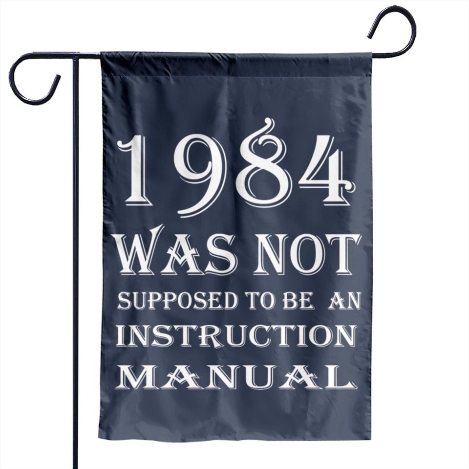 1984 Was Not Supposed To Be An Instruction Manual