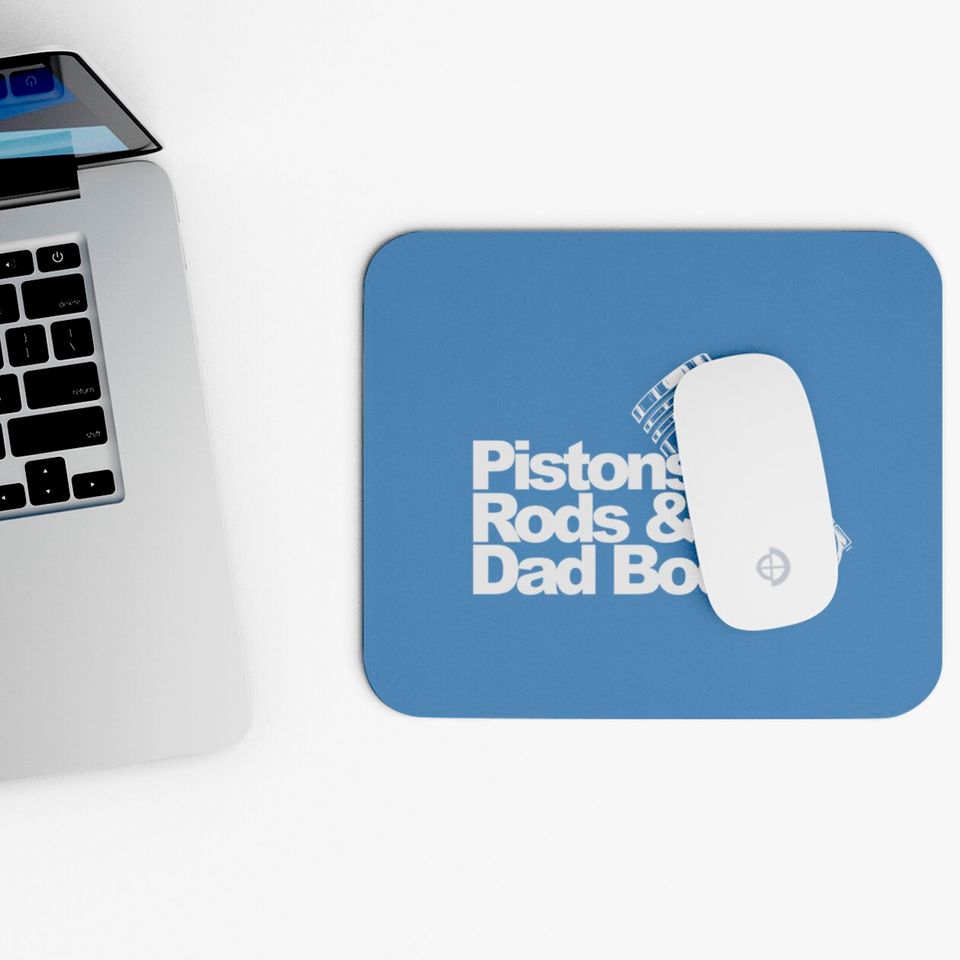 Pistons Rods And Dad Bods Mouse Pad Mouse Pads