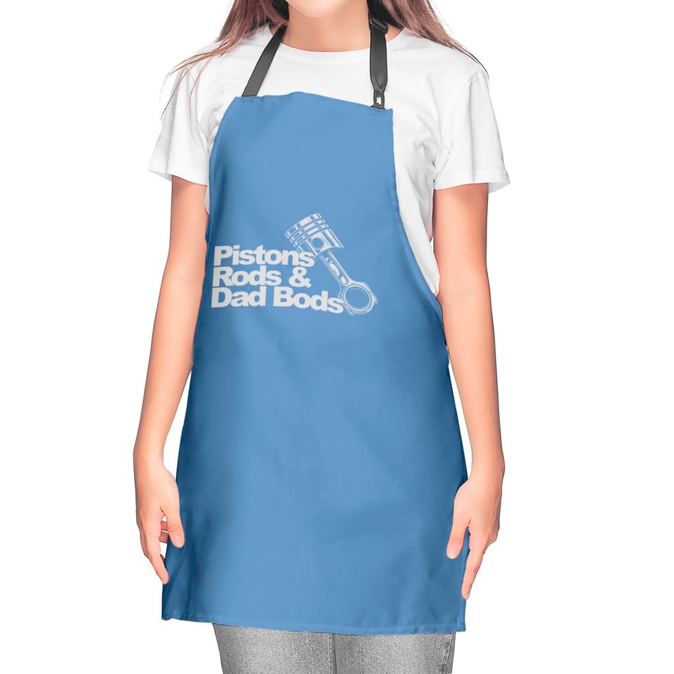 Pistons Rods And Dad Bods Kitchen Apron Kitchen Aprons
