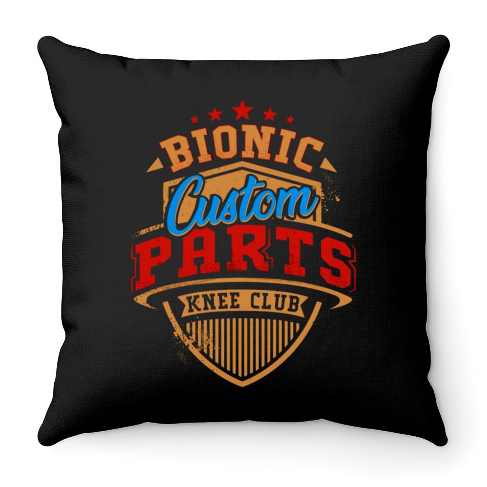 Knee Replacement Bionic Knee Club Custom Parts Throw Pillows