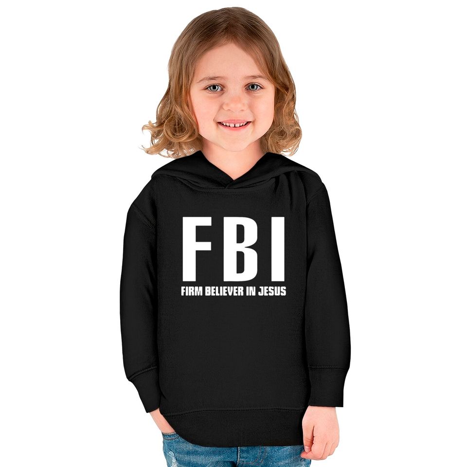 FBI Firm Believer In Jesus patriotic police Kids Pullover Hoodies
