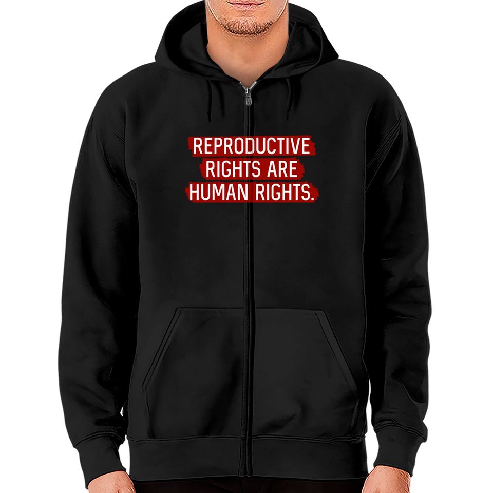 Red: Reproductive rights are human rights. - Reproductive Rights - Zip Hoodies